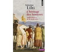 L'Héritage des Lumières: Ambivalences de la modernité