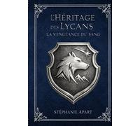 L'HÉRITAGE DES LYCANS: La vengeance du sang
