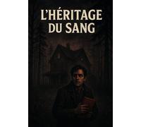 L'héritage du sang