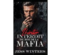 L'héritier interdit du roi de la mafia: Une romance avec un héritier au secret interdit