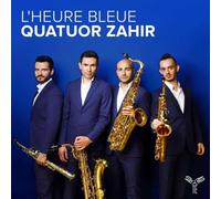 Quatuor Zahir Quatuor Zahir: L'heure Bleue (CD) Album