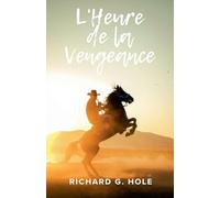 L'Heure de la Vengeance: 10