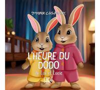 L'heure du dodo de Luc et Lucie