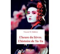 L'heure du lièvre. L'histoire de Yu-Yu