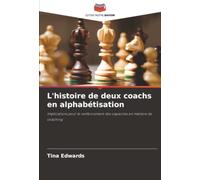 L'histoire de deux coachs en alphabétisation: Implications pour le renforcement des capacités en matière de coaching