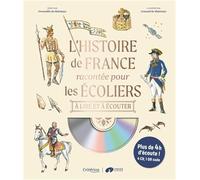 L'histoire de France racontée pour les écoliers: A lire et à écouter