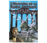 L'histoire de la Rome antique : Volume 2 - Construction et héritage de l'empire romain