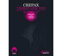 L'histoire d'O. Ediz. integrale - Crepax Guido