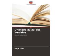 L'histoire du 20, rue Verdaine: raconté aux enfants