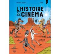 L'histoire du cinéma en BD v 04 L'appel de l'évasion