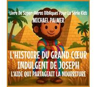 L'Histoire Du Grand C¿ur Indulgent De Joseph: L'Aide Qui Partageait La Nourriture: 5
