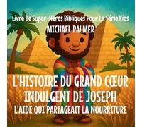 L'Histoire Du Grand C¿ur Indulgent De Joseph: L'Aide Qui Partageait La Nourriture: 5
