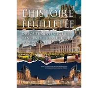 L'histoire feuilletée: Dispositifs intertextuels dans la fiction historique du XIXe siècle