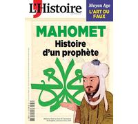 L'Histoire n°537 : Mahomet - Novembre 2025: Histoire d'un prophète