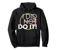 L'Ho Fatto (Non) Farlo (Dichiarazione Divertente) Felpa con Cappuccio