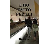 L'ho fatto per lei