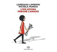 L'ho uccisa perché l'amavo