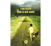 L'ho visto con le mie mani