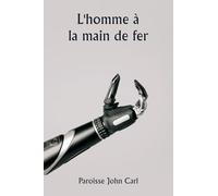 L'homme à la main de fer