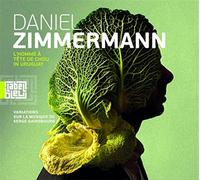 L'Homme A Tete De Chou In Uruguay - Daniel Zimmermann (Audio Cd)