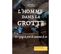 L'Homme dans la Grotte - Vol.4: Un voyage de prise de conscience de soi