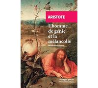 L'homme de génie et la mélancolie: Problème XXX