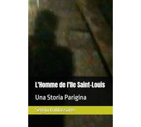 L'Homme de l'Ile Saint-Louis: Una Storia Parigina