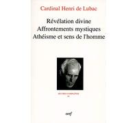 L'homme devant Dieu: Tome 4, Révélation divine, Affrontements mystiques, Athéisme et sens de l'homme