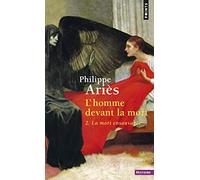 L'Homme Devant La Mort. Tome 2, La Mort Ensauvagee: La mort ensauvagée