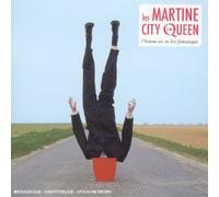 Martines City Queen - l'homme est un etre fantastique