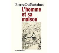 L'homme et sa maison