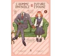 L'homme invisible et sa future épouse - Tome 01: Tome 1