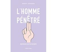 L'homme pénétré: Une BD qui met les mains dedans