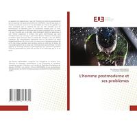 L'homme postmoderne et ses problèmes