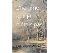 L'homme que je n'étais pas