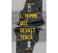 L'homme qui devait tenir: Corse, seul, face à ce qui ne pardonne jamais