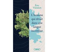 L'homme qui rêvait dans une langue inconnue