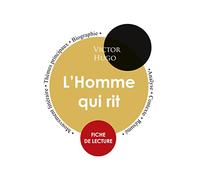 Fiche de lecture L'Homme qui rit (Étude intégrale)