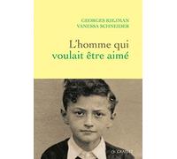 L'homme qui voulait être aimé