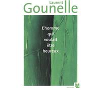 L'homme qui voulait être heureux