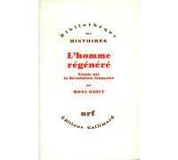 L'homme régénéré: Essais sur la Révolution française