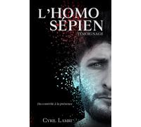 L'Homo Sépien: Quand la différence devient une force.
