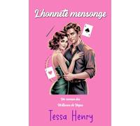 L'honnête mensonge: Une comédie romantique épicée Grumpy/Sunshine & Golden Retriever