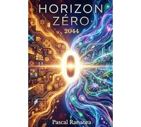 L'Horizon Zéro: 2044 - Le Protocole de Confiance et la Fin de la Rareté
