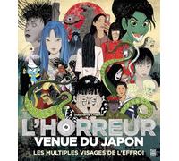L'horreur venue du Japon: Les multiples visages de l'effroi
