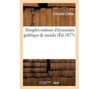 L'Hôte Simples notions d'économie politique & sociale (Tascabile)