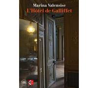 L'Hôtel de Galliffet. Ediz. italiana e francese