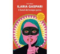 L'hotel del tempo perso. Non rubare