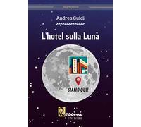 L'hotel sulla luna