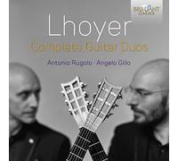 Lhoyer De Antoine, Rugolo Antonio, Gillo Angelo - Complete Guitar Duos